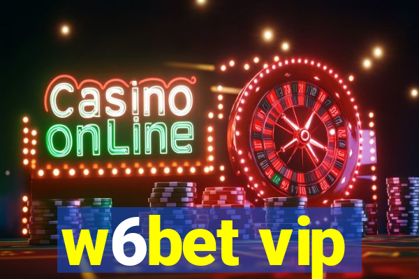 w6bet vip